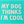 Unisex_Trucker_Cap_-_My_Dog_Thinks_Im_Cool